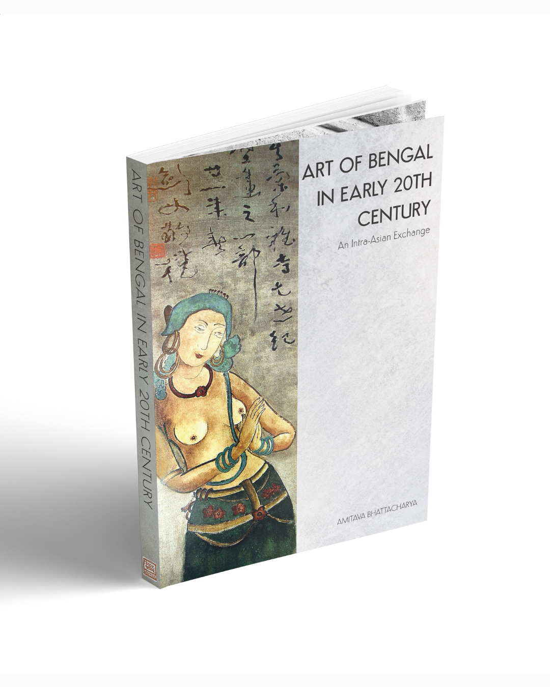 ART OF BENGAL IN EARLY 20TH CENTURY     An Intra-Asian Exchange