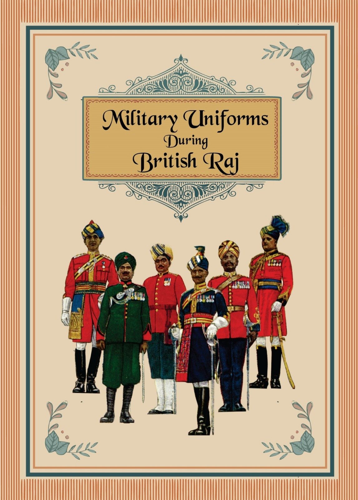 MILITARY UNIFORMS DURING BRITISH RAJ